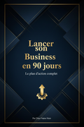 Lancer son Business en 90 jours — Couverture