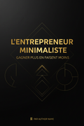 L'Entrepreneur Minimaliste